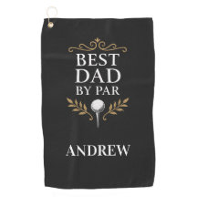 Best Dad by Par Custom Golf Towel