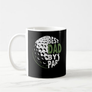 Best Dad By Par Daddy Father's Day Gifts Golf Coffee Mug