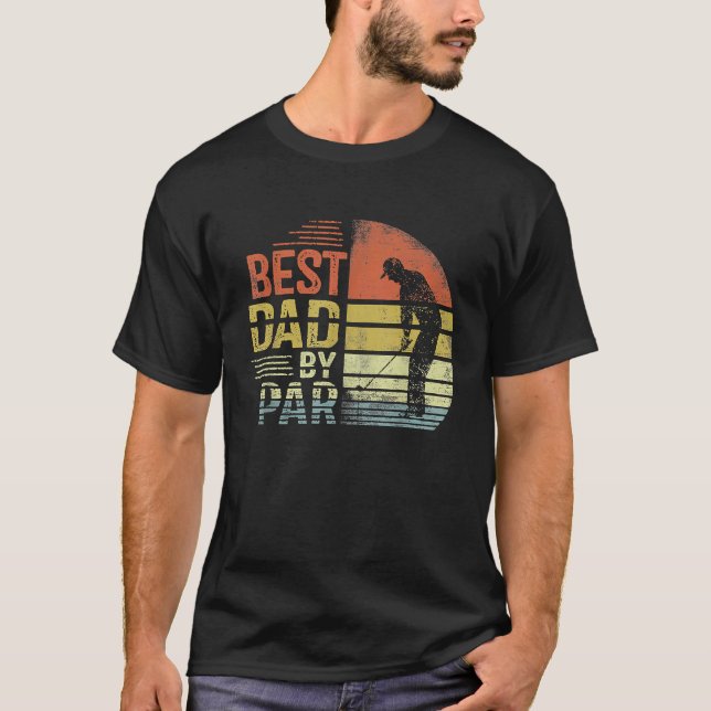 Best Dad By Par Daddy Father's Day Golf  For Mens T-Shirt (Front)