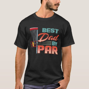 Best Dad By Par  Disc Golf  2 T-Shirt