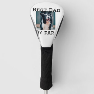Best dad by par dog pet photo modern simple. golf head cover