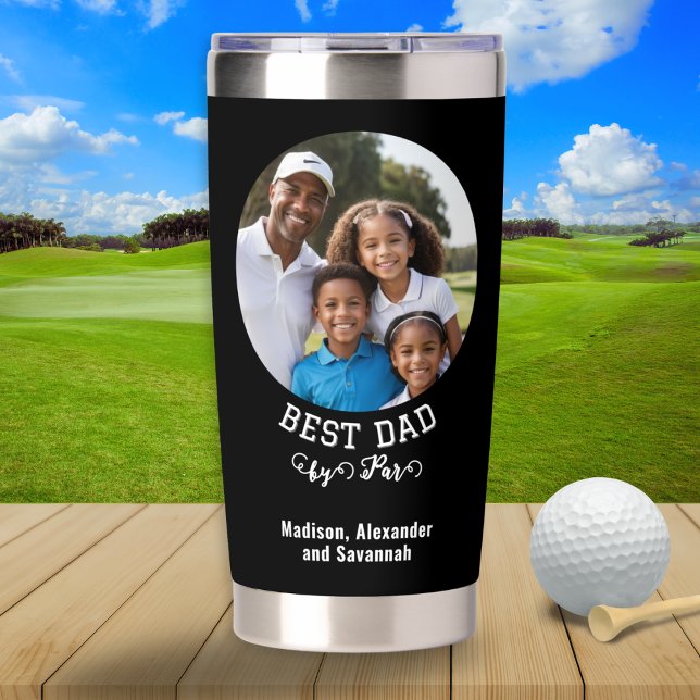 Best Dad by Par Father's Day Custom Photo Insulated Tumbler (A thermal tumbler for a golf-loving Dad on Father's Day, with custom photo and text)