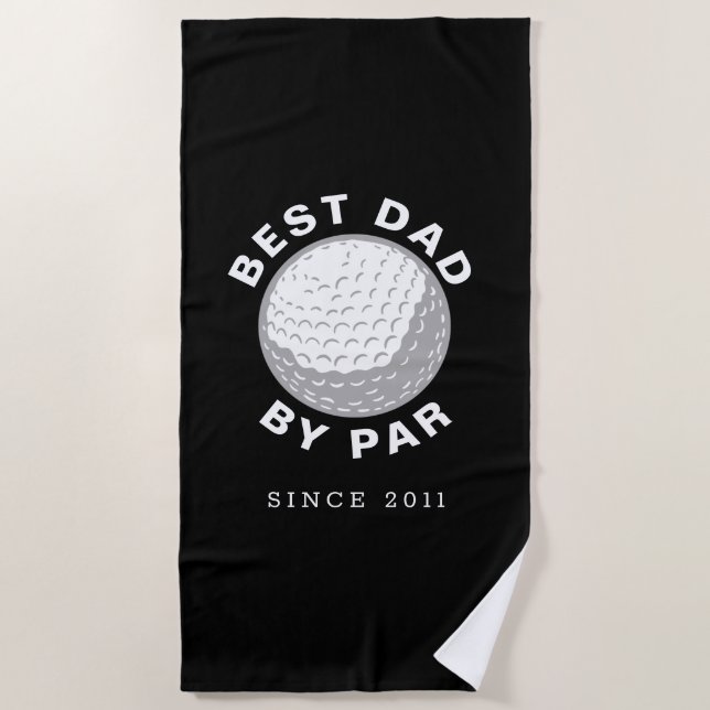 Best Dad By Par Fathers Day Custom Year Black Beach Towel (Front)