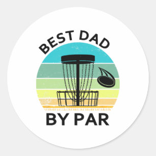 Best Dad By Par Father's Day Disc Golf Grandad Fun Classic Round Sticker