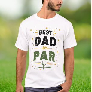 Best Dad By Par Father's Day Gift For Golfer T-Shirt
