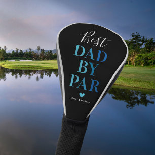 Best Dad By Par Father's Day Gift Golf Head Cover
