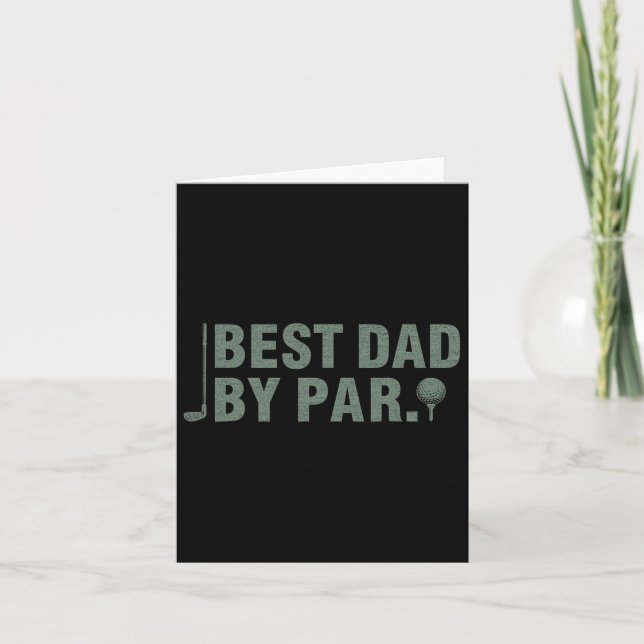 Best Dad By Par Father's Day Golfing Birthday Gift Card (Front)