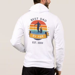 Best Dad By Par Fathers Day Golfing Round Hoodie