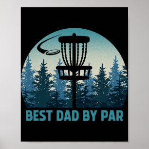 Best Dad By Par Funny Disc Golf Frisbee Golfer Fat Poster