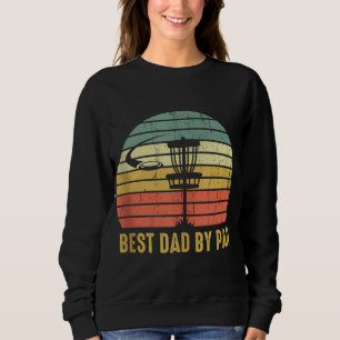 Best Dad By Par Funny Disc Golf Gift For Men Fathe Sweatshirt