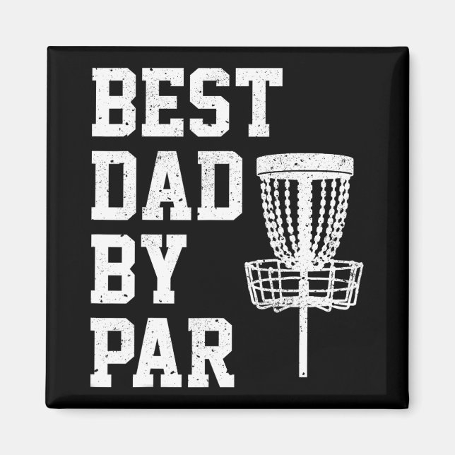 Best Dad By Par Funny Disc Golf Gift  Magnet (Front)