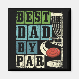 Best Dad By Par - Funny Disc Golf Player Flying Di Magnet