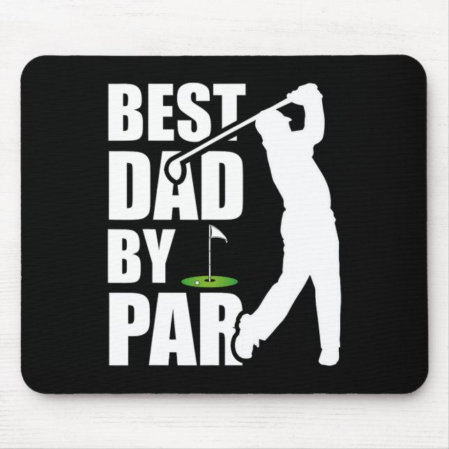 Best Dad By Par Funny Golf Father's Day Daddy  Mouse Mat (Front)