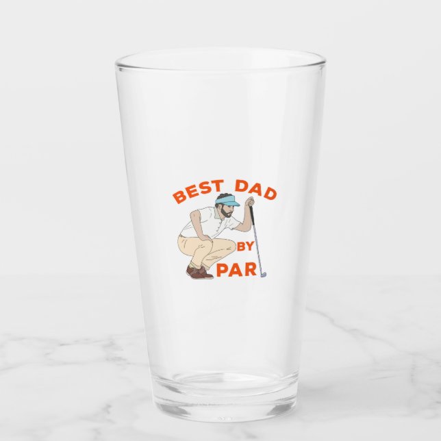 Best Dad By Par Glass (Front)