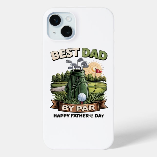 Best Dad By Par Golf Dad Funny Case-Mate iPhone Case (Back)