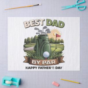 Best Dad By Par Golf Dad Funny Tissue Paper