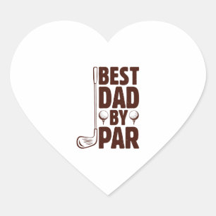 Best Dad By Par Golf Dad Heart Sticker