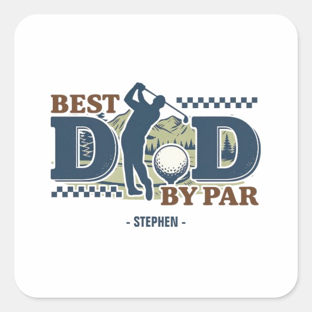 Best Dad By Par – Golf Dad Silhouette Design Square Sticker (Front)