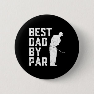 Best Dad By Par Golf Lover Gift For Men Funny Fath 6 Cm Round Badge