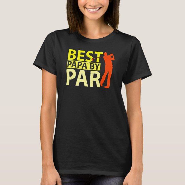 Best Dad By Par  Golf Player Father's Day T-Shirt (Front)