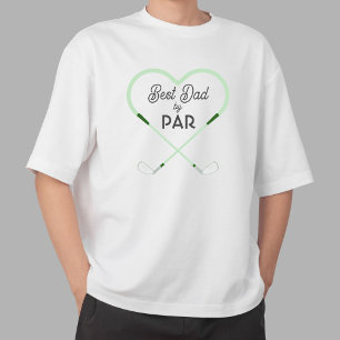 Best Dad by Par Love shaped Golf Theme T-Shirt