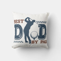 Best Dad By Par Throw Pillow