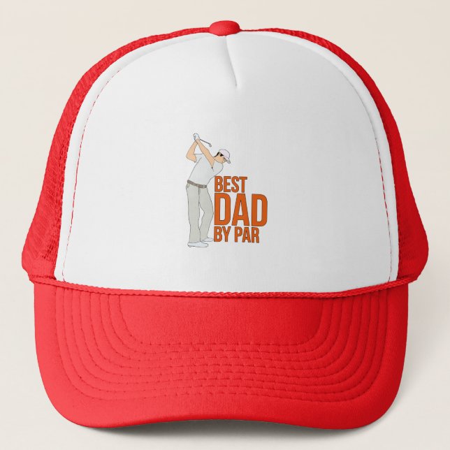 Best Dad By Par Trucker Hat (Front)