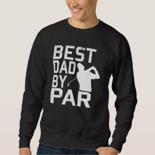 Best Dad By Par Vintage Pro Golfer Father's Day Sweatshirt