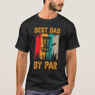 Best Dad By Par Vintage Retro Frisebee Golf Disc G T-Shirt
