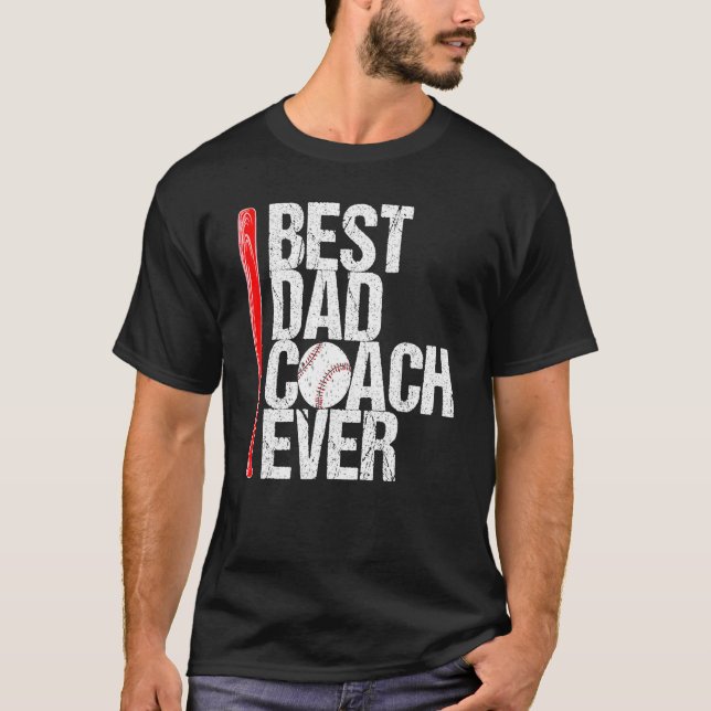 Best Dad Coach Ever Fathers Day Baseball  Quote Sp T-Shirt (Front)