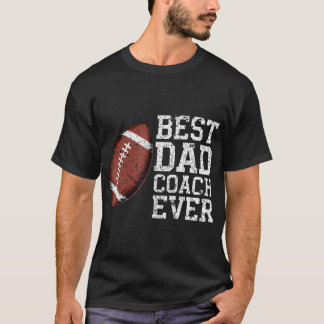 Best Dad Coach Ever Football Player T-Shirt
