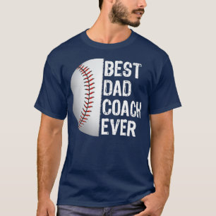 Best Dad Coach Ever Funny Baseball  for Sport T-Shirt
