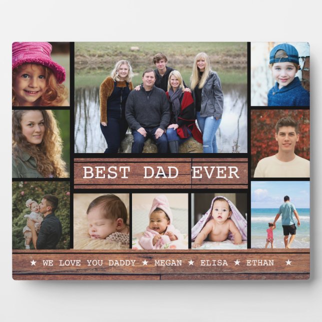 Best Dad Ever 10 Family Photo Collage Rustic Wood Plaque (Front)