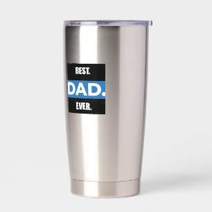 BEST DAD EVER 20oz Stainless Steel Thermal Tumbler