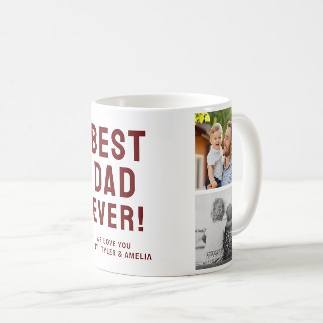 Best Dad Ever 4 Photo Collage  Coffee Mug (Front Right)