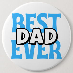 Best Dad Ever 6 Cm Round Badge