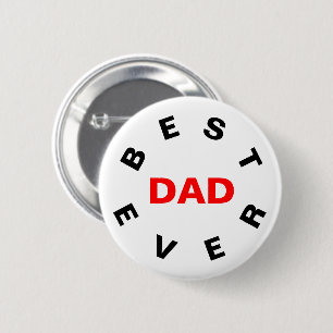 Best Dad Ever 6 Cm Round Badge