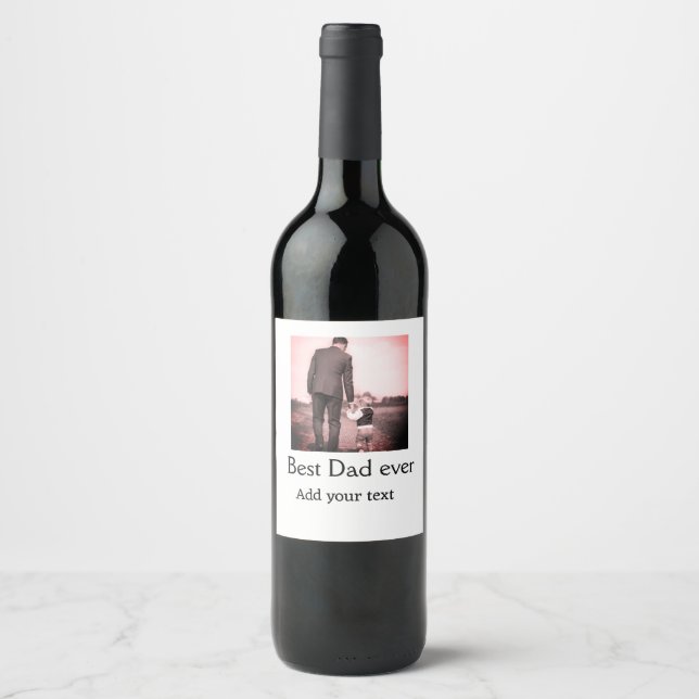 Best dad ever add name image fathers day text mess wine label (Front)