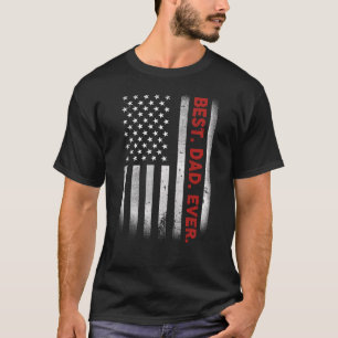 Best Dad Ever American Flag Father's Day 1 T-Shirt