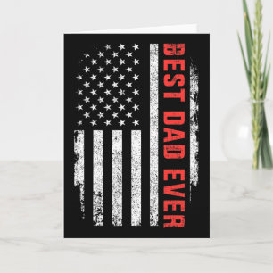 Best Dad Ever American Flag Fathers Day Birthday C Card