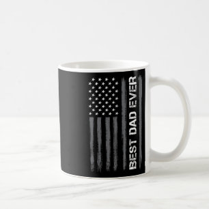 Best Dad Ever American Flag Funny Fathers Day For Coffee Mug