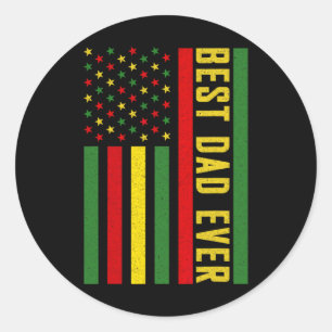 Best Dad Ever American Flag Juneteenth Father's Da Classic Round Sticker