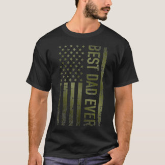 Best dad ever american military camoue  gift fathe T-Shirt