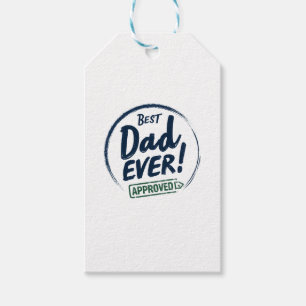 Best Dad Ever,  Aprroved text design Gift Tags