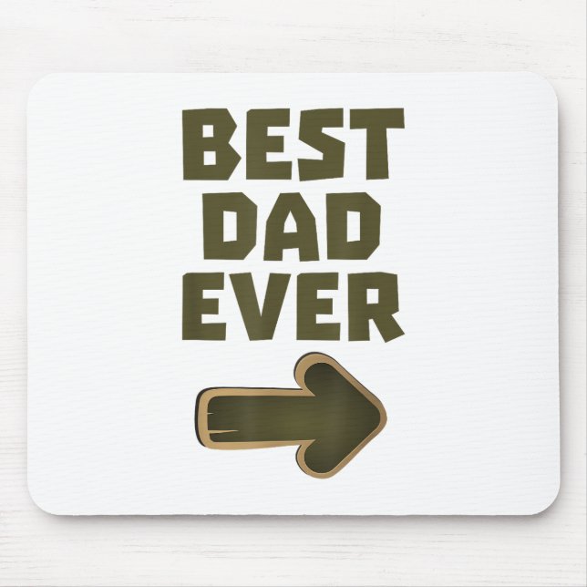 Best Dad Ever Arrow Graphic Logo Mouse Mat (Front)