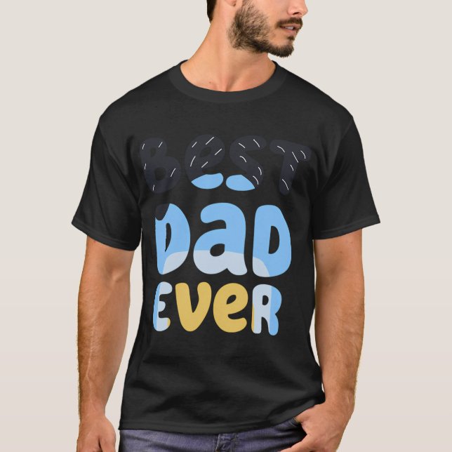 Best Dad Ever Bandit T-Shirt (Front)