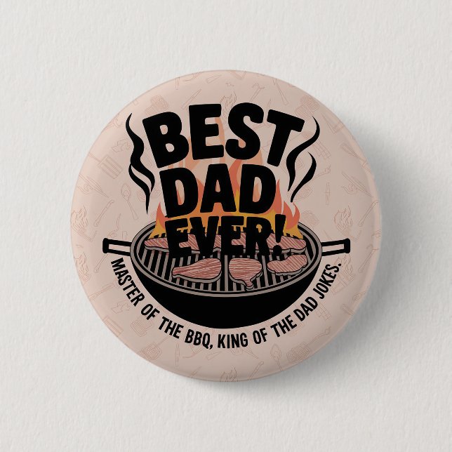 Best Dad Ever BBQ Design – King of the Grill  6 Cm Round Badge (Front)