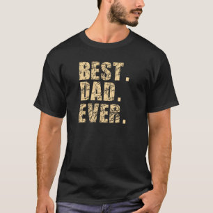 Best Dad Ever (Beige) T-Shirt