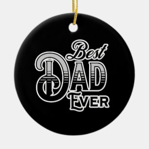 Best Dad Ever Black and White Father's Day Ceramic Tree Decoration