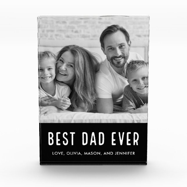 Best Dad Ever | Black and White Photo Block (Front)